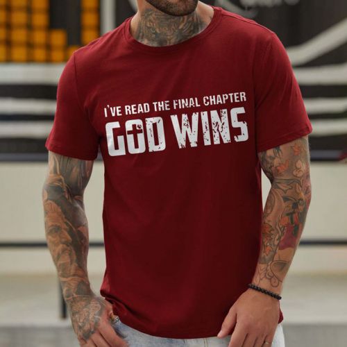 I've Read The Final Chapter God Wins T-shirts